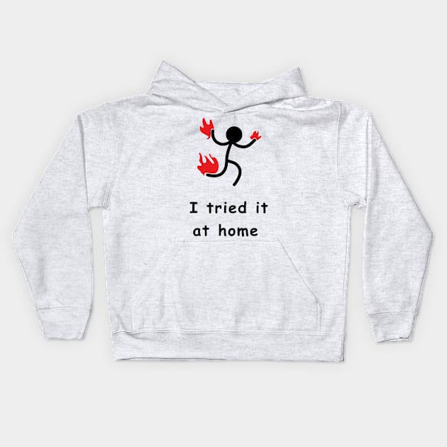 i tried it at home Kids Hoodie by seem illustrations 